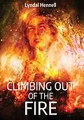 E-Book (epub) Climbing Out of the Fire von Lyndal Hennell