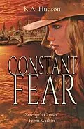 ePUB Constant Fear von K. A. Hudson