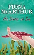 E-Book (epub) His Doctor at Sea von Fiona McArthur
