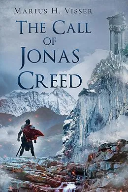 E-Book (epub) The Call of Jonas Creed (The Stormfall Cycle, #0) von Marius H. Visser
