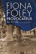 E-Book (epub) Fiona Foley Provocateur von Louise Martin-Chew