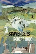 E-Book (epub) Scavengers von Robert Hood