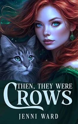 E-Book (epub) Then, They Were Crows von Jenni Ward