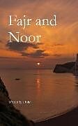 Kartonierter Einband Fajr and Noor von S. Hukr