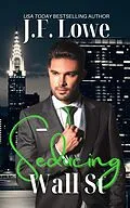 E-Book (epub) Seducing Wall St (Seduction In The City, #4) von J. F. Lowe