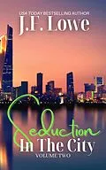 E-Book (epub) Seduction In The City - Volume Two von J. F. Lowe