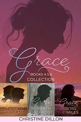 E-Book (epub) Grace Collection (Books 4-6) von Christine Dillon