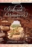 Kartonierter Einband Wells and Wanderers - Amorites von Christine Dillon