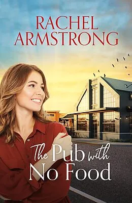 E-Book (epub) The Pub with No Food (Shadow Creek Series, #0.5) von Rachel Armstrong
