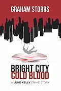 E-Book (epub) Bright City Cold Blood von Graham Storrs