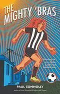 E-Book (epub) The Mighty 'Bras von Paul Connolly