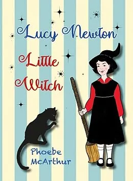 ePUB Lucy Newton, Little Witch von Phoebe McArthur