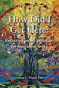E-Book (epub) How Did I Get Here von George E. Trippe