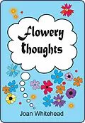 E-Book (epub) Flowery Thoughts von Joan Whitehead
