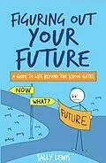 E-Book (epub) Figuring Out Your Future von Sally Lewis