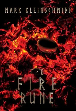 E-Book (epub) The Fire Rune (The Ronan Ryan Odyssey, #2) von Mark Kleinschmidt