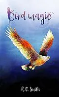 E-Book (epub) Bird Magic von A. Smith