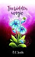 E-Book (epub) Forbidden Magic von A. C. Smith