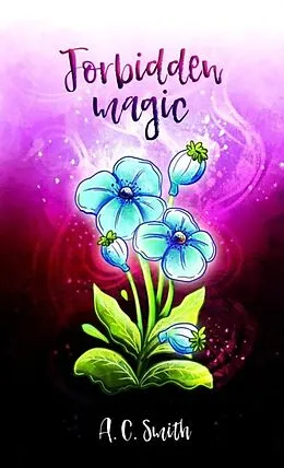 E-Book (epub) Forbidden Magic von A. C. Smith