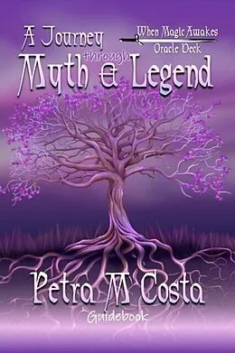 E-Book (epub) A Journey through Myth and Legend von Petra Costa