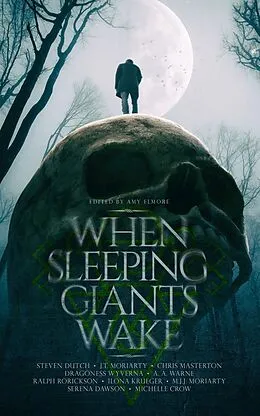 E-Book (epub) When Sleeping Giants Wake (Fantasy Anthologies) von Steven Dutch, Michelle Crow, J. T. Moriarty