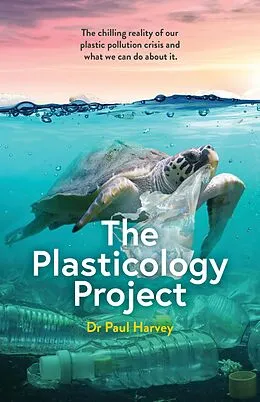 E-Book (epub) The Plasticology Project von Paul Harvey
