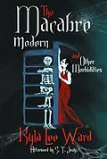 E-Book (epub) The Macabre Modern and Other Morbidities von Kyla Lee Ward
