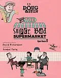 E-Book (epub) Doug & Stan - The Super Bad Supermarket (Metropolis Series, #8) von David Richardson