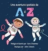 Livre Relié Une Aventure Spatiale de A à Z de Gary Chestney