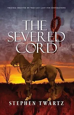 E-Book (epub) The Severed Cord von Stephen Twartz