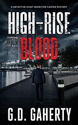 eBook (epub) High-Rise Blood (A Detective Chief Inspector Carter Mystery, #1) de G. D. Gaherty