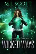 E-Book (epub) Wicked Ways (TechWitch, #5) von M. J. Scott