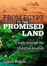 eBook (epub) From Egypt to the Promised Land de Karen Roper