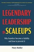 E-Book (epub) Legendary Leadership in Scaleups von Mary Butler