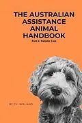 E-Book (epub) The Australian Assistance Animal Handbook von C. L. Williams