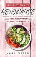 E-Book (epub) Weight Loss Plan for Menopause von Yara Green