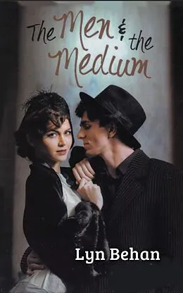 E-Book (epub) The Men & the Medium von Lyn Behan