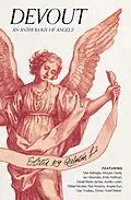 E-Book (epub) Devout: An Anthology of Angels von Quinton Li, Rae Novotny, Rafael Nicolás