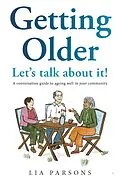 E-Book (epub) Getting Older - Let's Talk About It! von Lia Parsons