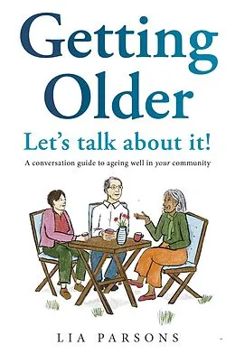 E-Book (epub) Getting Older - Let's Talk About It! von Lia Parsons