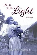E-Book (epub) Into the Light von Elizabeth Robertson