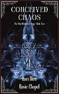 E-Book (epub) Conceived Chaos (The Sela Helsdatter Saga, #2) von Rori Bleu, Rosie Chapel