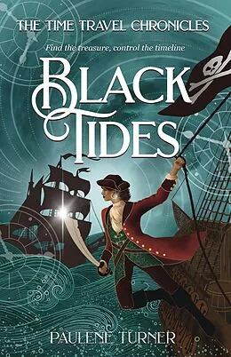 E-Book (epub) Black Tides (The Time Travel Chronicles, #4) von Paulene Turner