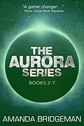 E-Book (epub) Aurora Box Set # 2 von Amanda Bridgeman