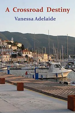 E-Book (epub) A Crossroad Destiny von Vanessa Adelaide
