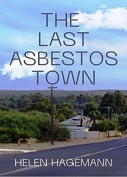 E-Book (epub) Last Asbestos Town von Helen Hagemann