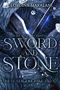 E-Book (epub) Sword and Stone: Haven and Sunshine (Beneath the Fire Tree, #2) von Georgina Makalani