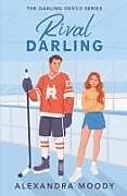 Kartonierter Einband Rival Darling von Alexandra Moody