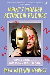 eBook (epub) What's Murder Between Friends de Meg Gatland-Veness