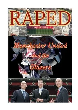 E-Book (epub) Raped Manchester United and the Glazers von Gary Marshall